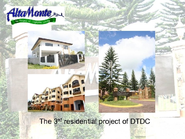 The 3 rd residential project of DTDC 