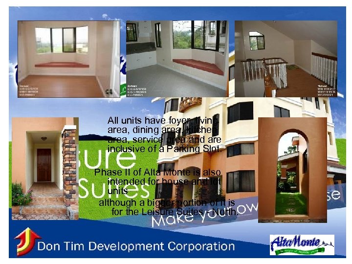 All units have foyer, living area, dining area, kitchen area, service area and are