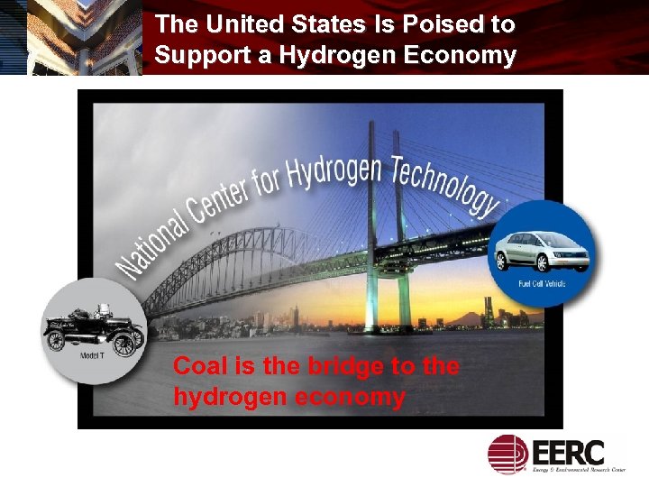 The United States Is Poised to Support a Hydrogen Economy Coal is the bridge