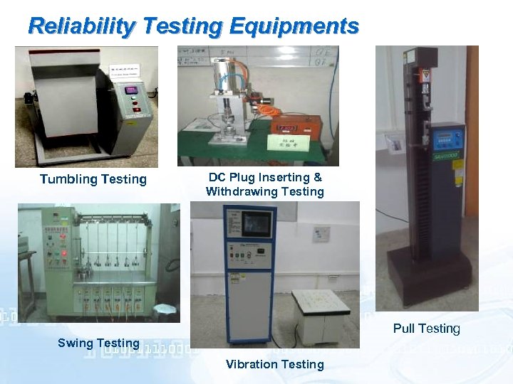 Reliability Testing Equipments Tumbling Testing DC Plug Inserting & Withdrawing Testing Pull Testing Swing