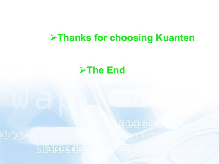 ØThanks for choosing Kuanten ØThe End 