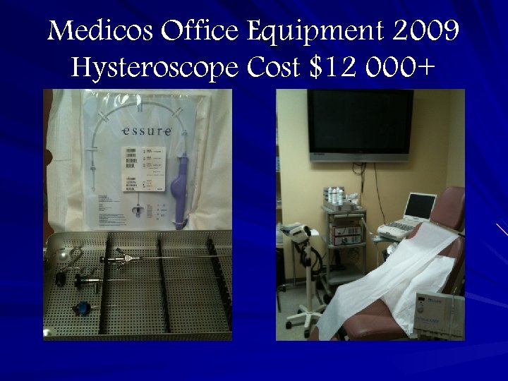 Medicos Office Equipment 2009 Hysteroscope Cost $12 000+ 