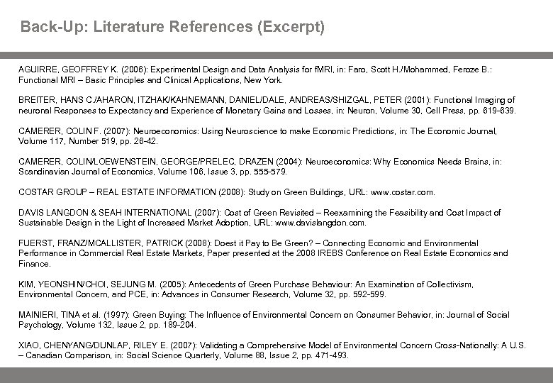 Back-Up: Literature References (Excerpt) AGUIRRE, GEOFFREY K. (2006): Experimental Design and Data Analysis for