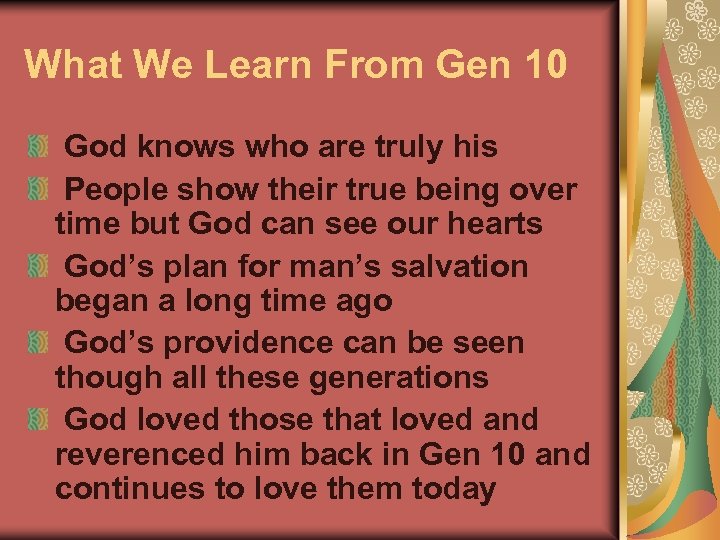 What We Learn From Gen 10 God knows who are truly his People show