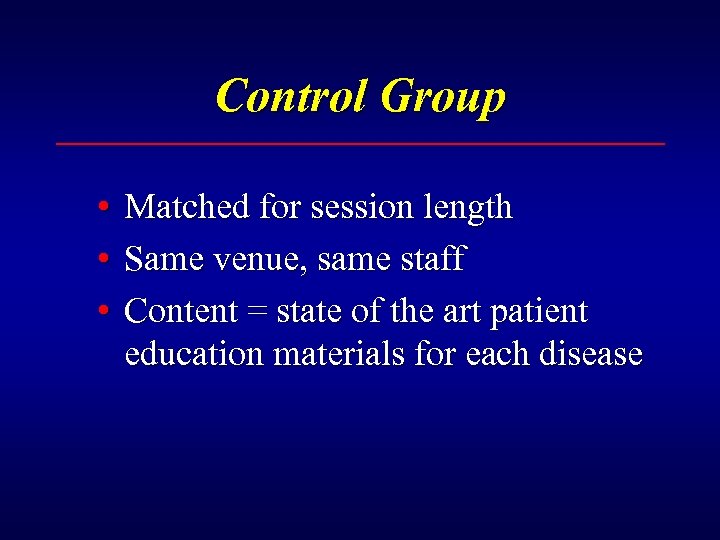 Control Group • Matched for session length • Same venue, same staff • Content