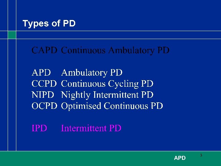 Types of PD APD 3 