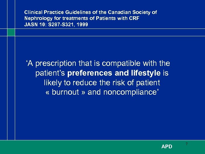 Clinical Practice Guidelines of the Canadian Society of Nephrology for treatments of Patients with