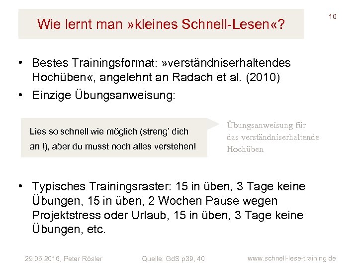 Wie lernt man » kleines Schnell-Lesen «? 10 • Bestes Trainingsformat: » verständniserhaltendes Hochüben