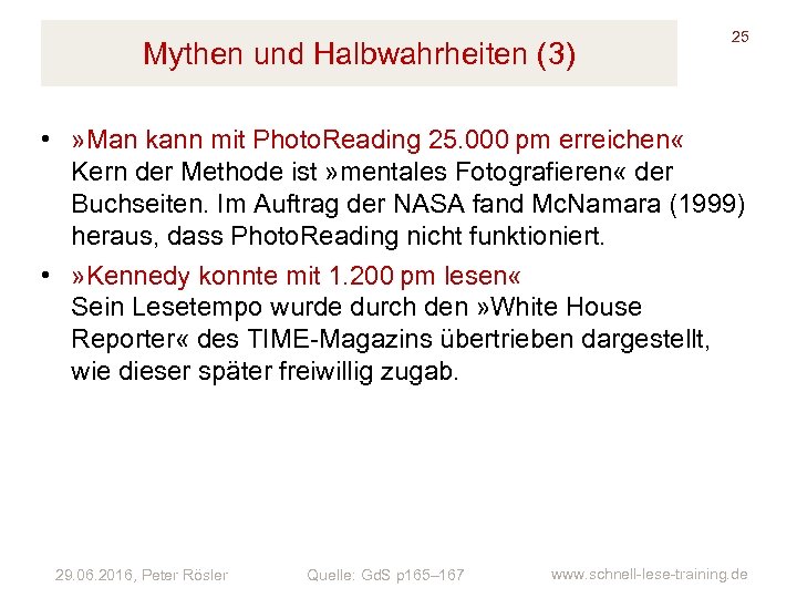 Mythen und Halbwahrheiten (3) 25 • » Man kann mit Photo. Reading 25. 000 pm