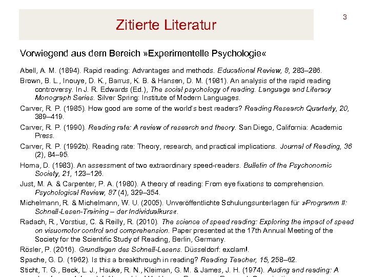 Zitierte Literatur 3 Vorwiegend aus dem Bereich » Experimentelle Psychologie « Abell, A. M.