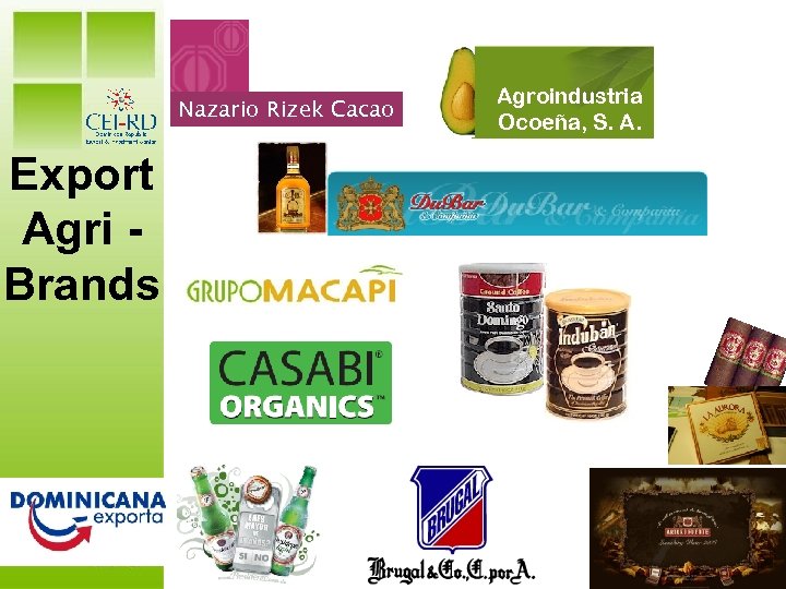 Nazario Rizek Cacao DR at a Glance Export Agri Brands Agroindustria Ocoeña, S. A.