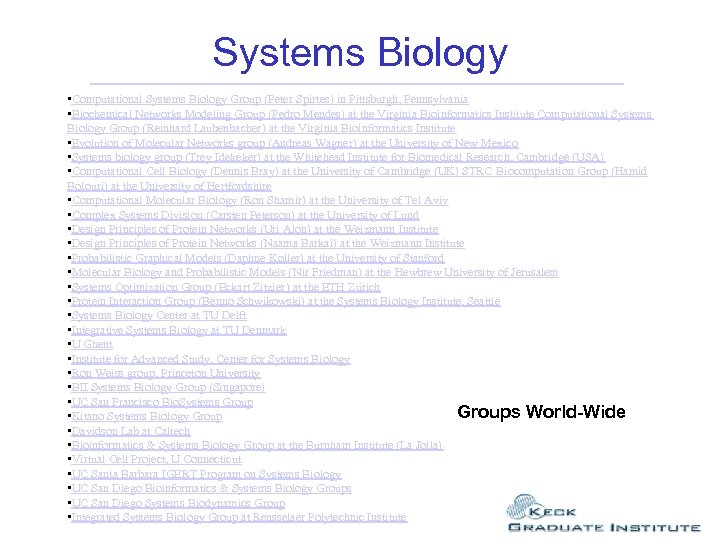Systems Biology • Computational Systems Biology Group (Peter Spirtes) in Pittsburgh, Pennsylvania • Biochemical