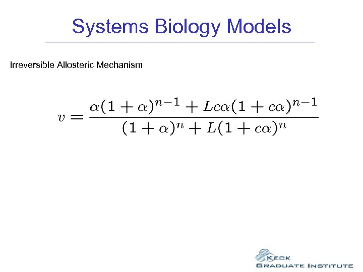 Systems Biology Models Irreversible Allosteric Mechanism 