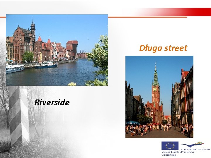 Długa street Riverside 