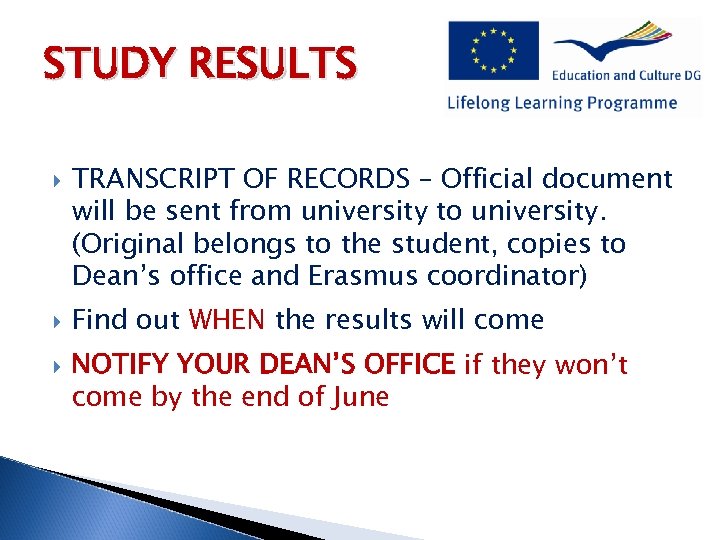STUDY RESULTS TRANSCRIPT OF RECORDS – Official document will be sent from university to