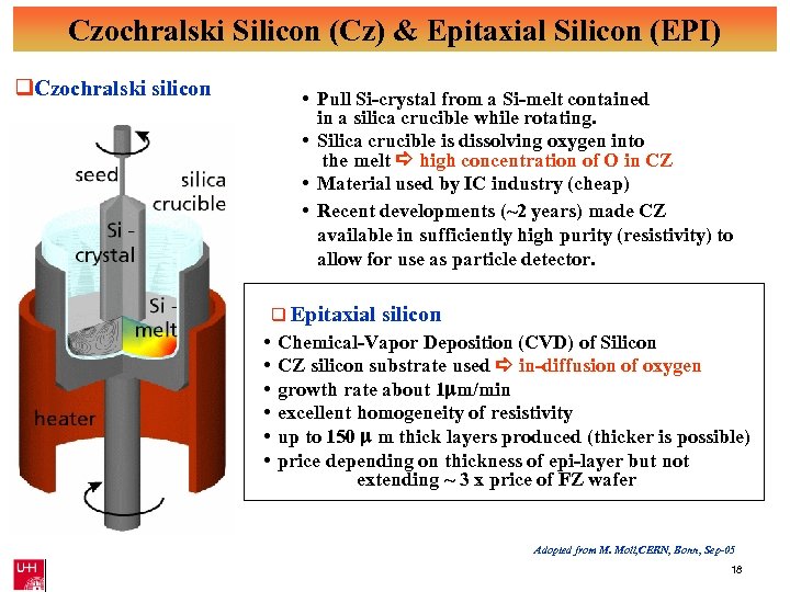 Czochralski Silicon (Cz) & Epitaxial Silicon (EPI) q. Czochralski silicon • Pull Si-crystal from