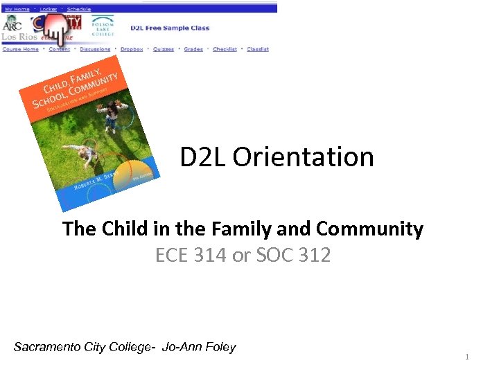  D 2 L Orientation The Child in the Family and Community ECE 314