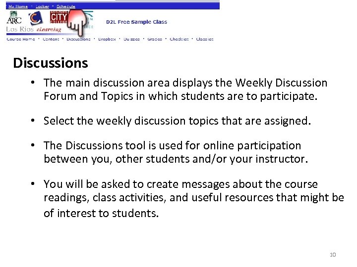 Discussions • The main discussion area displays the Weekly Discussion Forum and Topics in