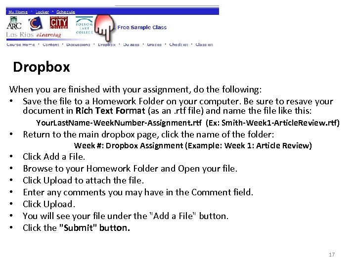 Dropbox When you are finished with your assignment, do the following: • Save the