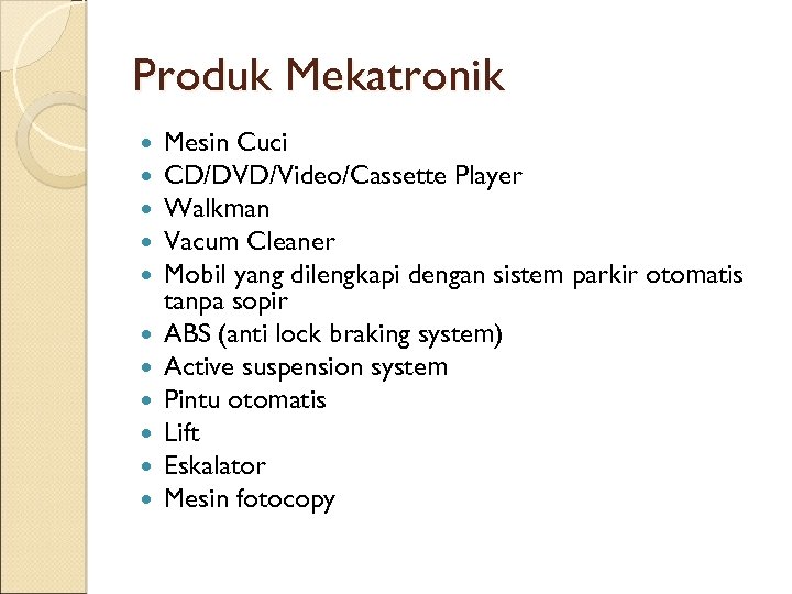 Produk Mekatronik Mesin Cuci CD/DVD/Video/Cassette Player Walkman Vacum Cleaner Mobil yang dilengkapi dengan sistem