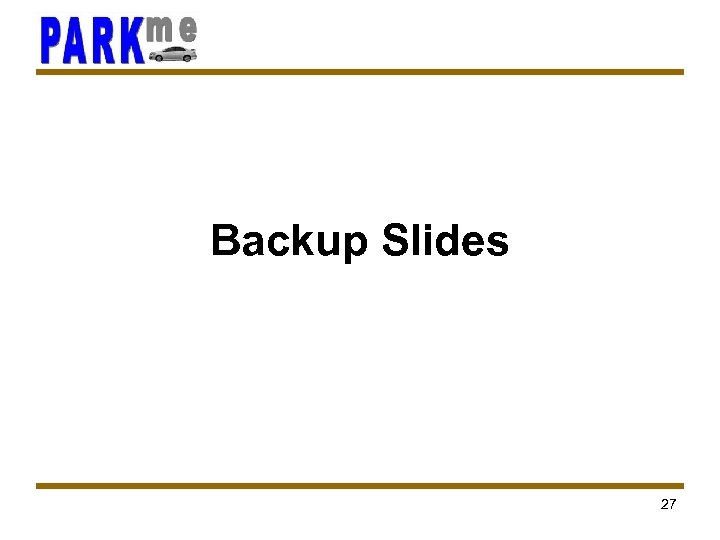 Backup Slides 27 