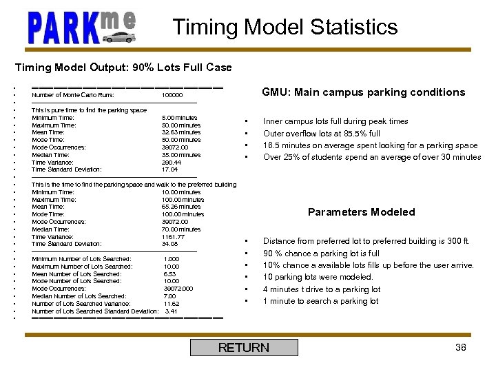 Timing Model Statistics Timing Model Output: 90% Lots Full Case • • • •
