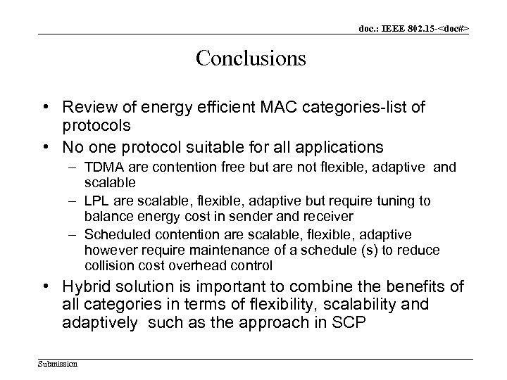 doc. : IEEE 802. 15 -<doc#> Conclusions • Review of energy efficient MAC categories-list