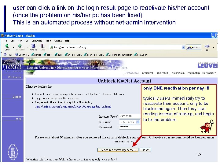 user can click a link on the login result page to reactivate his/her account
