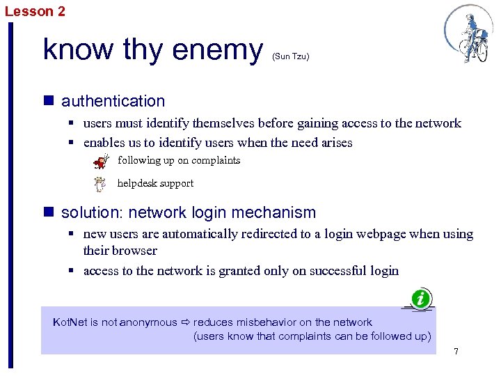 Lesson 2 know thy enemy (Sun Tzu) n authentication § users must identify themselves