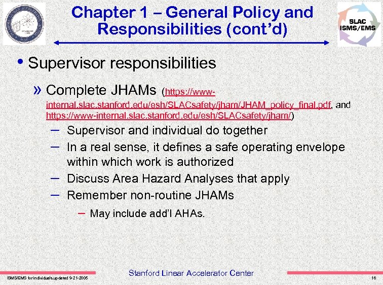 Chapter 1 – General Policy and Responsibilities (cont’d) • Supervisor responsibilities » Complete JHAMs