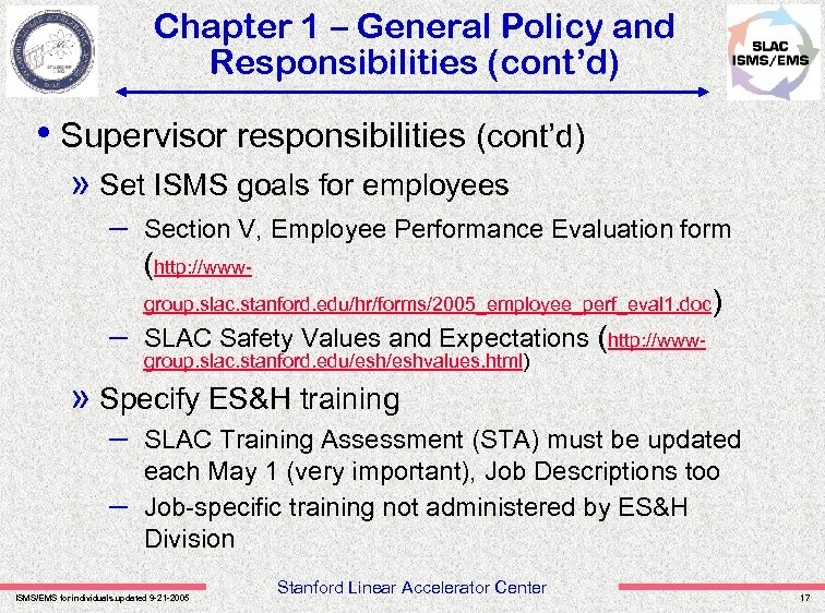 Chapter 1 – General Policy and Responsibilities (cont’d) • Supervisor responsibilities (cont’d) » Set