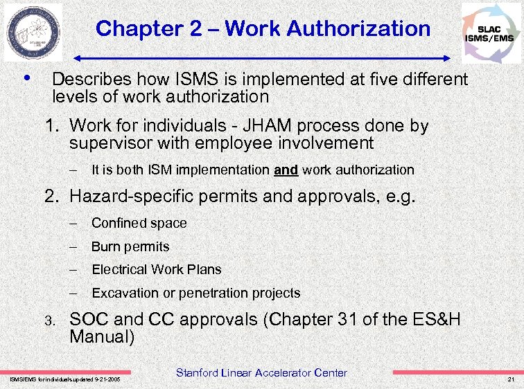 Chapter 2 – Work Authorization • Describes how ISMS is implemented at five different