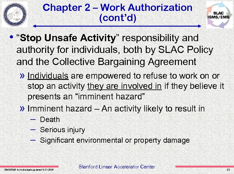 Chapter 2 – Work Authorization (cont’d) • “Stop Unsafe Activity” responsibility and authority for