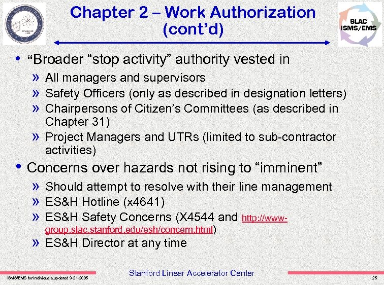 Chapter 2 – Work Authorization (cont’d) • “Broader “stop activity” authority vested in »