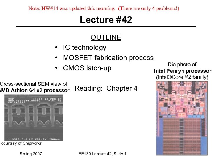 Note: HW#14 was updated this morning. (There are only 4 problems!) Lecture #42 OUTLINE