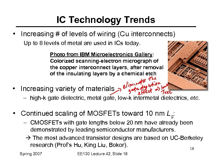 IC Technology Trends • Increasing # of levels of wiring (Cu interconnects) Up to