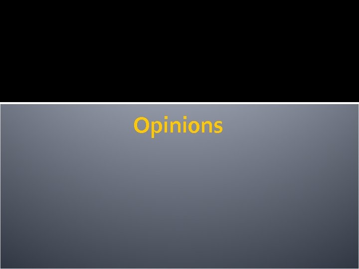 Opinions 