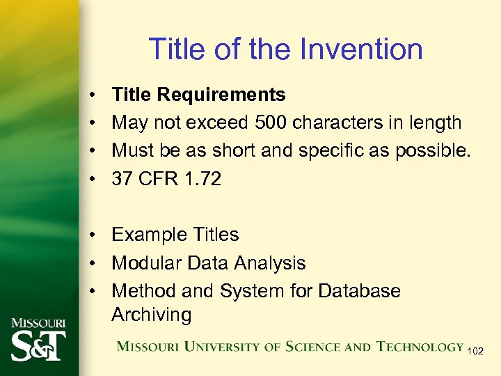 Title of the Invention • • Title Requirements May not exceed 500 characters in