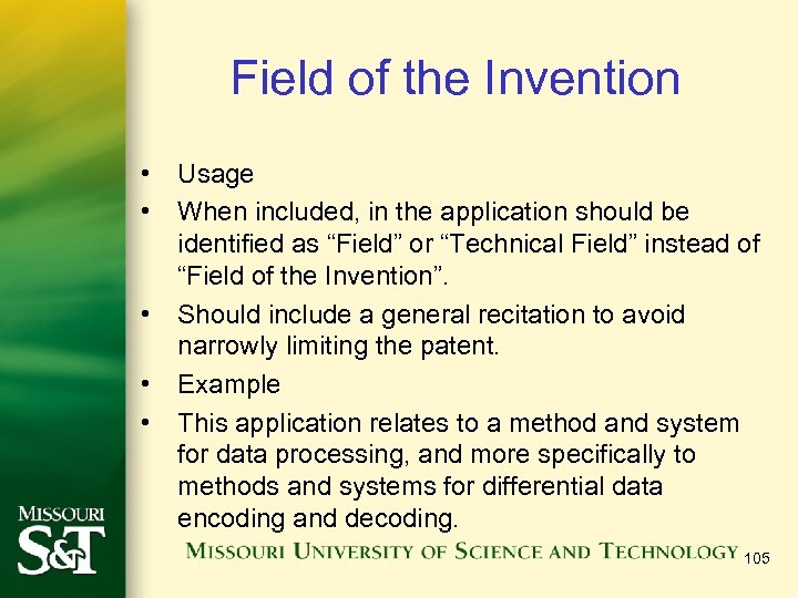 Field of the Invention • Usage • When included, in the application should be
