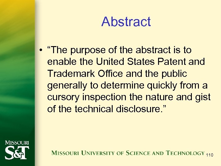 Abstract • “The purpose of the abstract is to enable the United States Patent