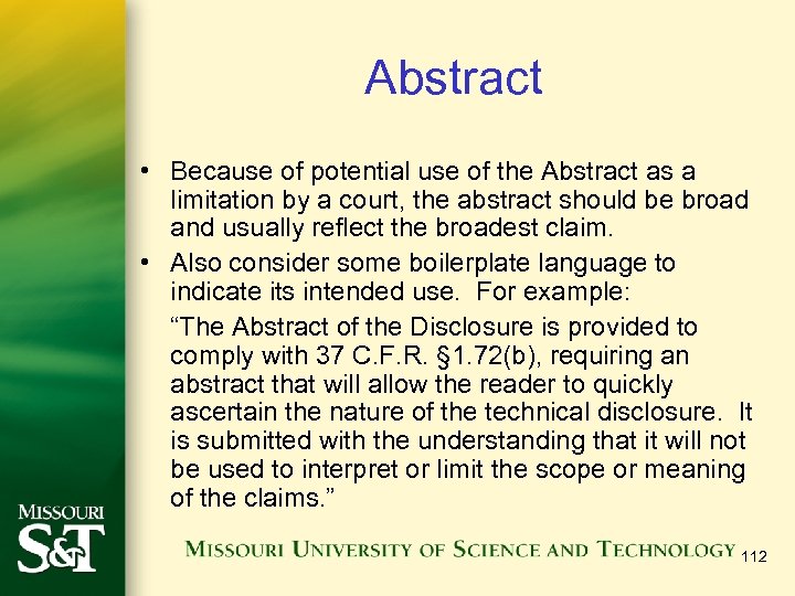 Abstract • Because of potential use of the Abstract as a limitation by a