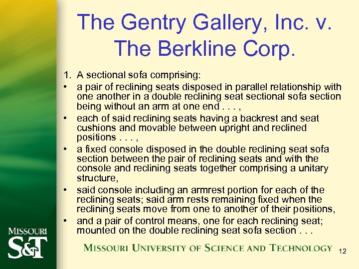 The Gentry Gallery, Inc. v. The Berkline Corp. 1. A sectional sofa comprising: •