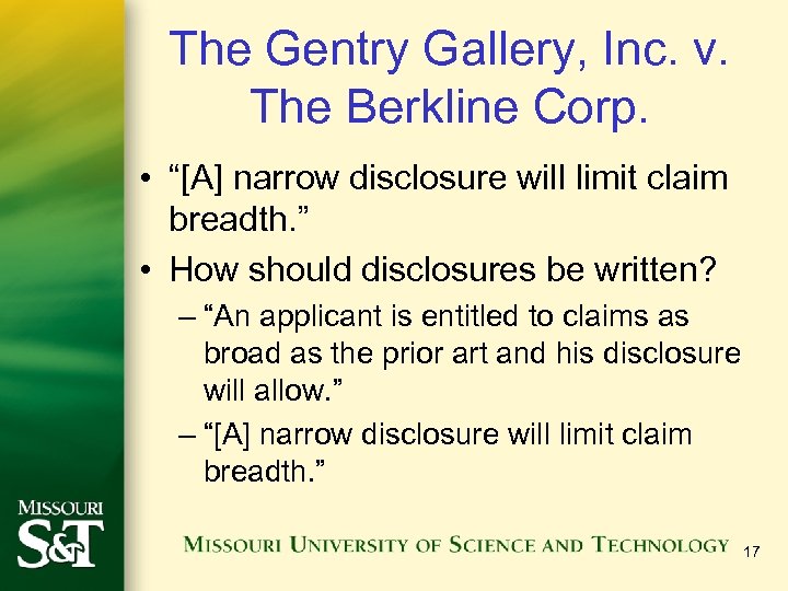 The Gentry Gallery, Inc. v. The Berkline Corp. • “[A] narrow disclosure will limit