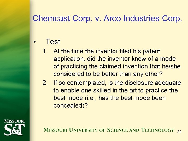 Chemcast Corp. v. Arco Industries Corp. • Test 1. At the time the inventor