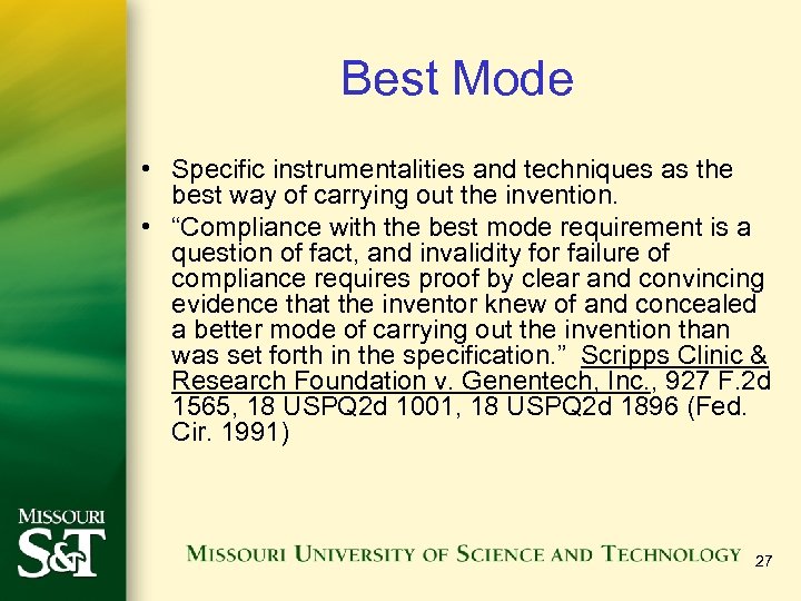 Best Mode • Specific instrumentalities and techniques as the best way of carrying out