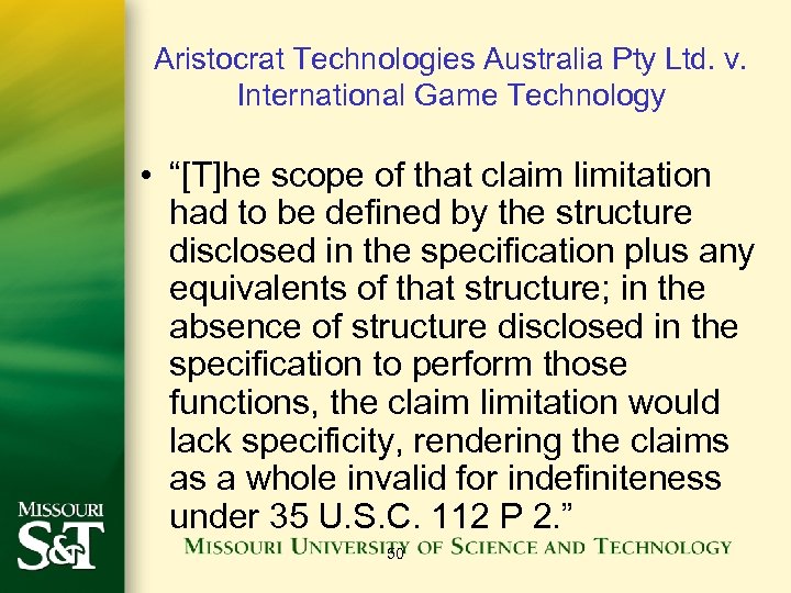 Aristocrat Technologies Australia Pty Ltd. v. International Game Technology • “[T]he scope of that