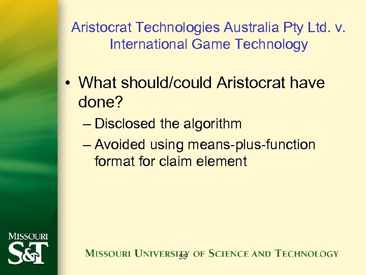 Aristocrat Technologies Australia Pty Ltd. v. International Game Technology • What should/could Aristocrat have