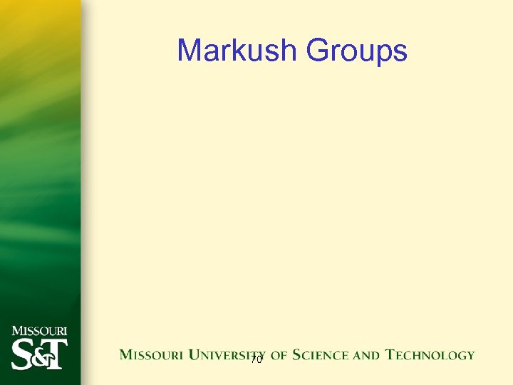 Markush Groups 70 