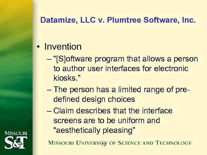 Datamize, LLC v. Plumtree Software, Inc. • Invention – “[S]oftware program that allows a