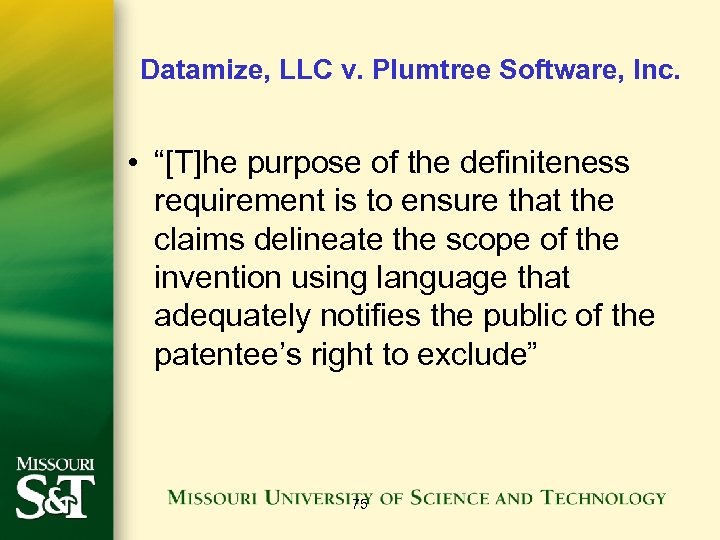 Datamize, LLC v. Plumtree Software, Inc. • “[T]he purpose of the definiteness requirement is